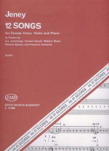Jeney Zoltán - 12 SONGS FOR FEMALE VOICE,VIOLIN AND PIANO TO POEMS BY TANDORI,WEÖRES,PART.