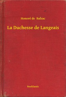 Honoré de Balzac - La Duchesse de Langeais [eKönyv: epub, mobi]