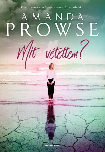 Amanda Prowse - Mit vétettem? [eKönyv: epub, mobi]