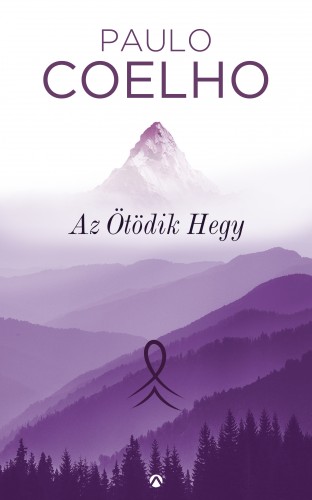 Paulo Coelho - Az ötödik hegy [eKönyv: epub, mobi]