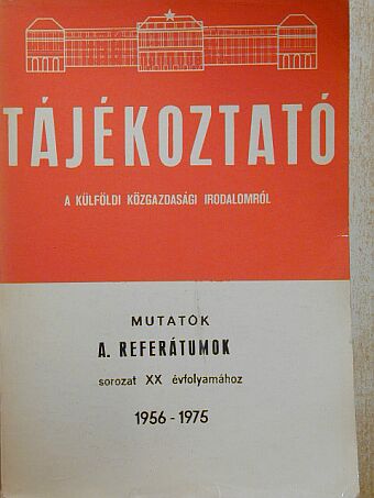 Tájékoztató a külföldi közgazdasági irodalomról/Mutatók [antikvár]