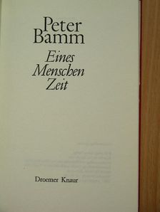 Peter Bamm - Eines Menschen Zeit [antikvár]