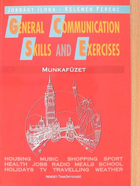 Jobbágyi Ilona - General Communication Skills and Exercises - Munkafüzet [antikvár]