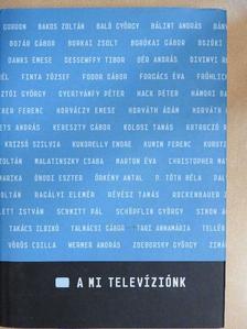 Vizi E. Szilveszter - A mi televíziónk [antikvár]