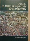 Dr. Takács János - Terület- és településfejlesztés Békés megyében [antikvár]