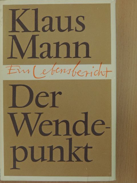 Klaus Mann - Der Wendepunkt [antikvár]