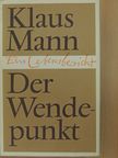 Klaus Mann - Der Wendepunkt [antikvár]