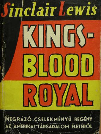 Sinclair Lewis - Kingsblood Royal [antikvár]
