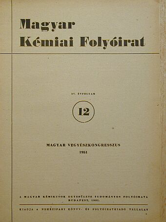 Bognár János - Magyar Kémiai Folyóirat 1951. 12. szám [antikvár]