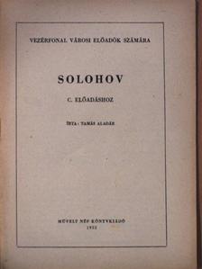 Tamás Aladár - Vezérfonal városi előadók számára Solohov c. előadáshoz [antikvár]