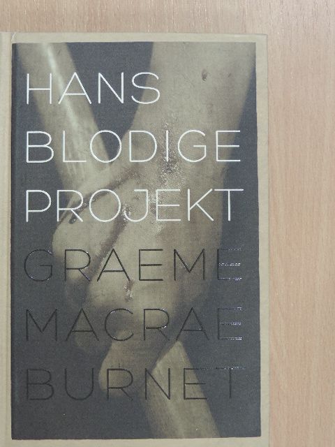 Graeme Macrae Burnet - Hans Blodige Projekt [antikvár]