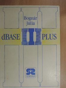 Bognár Júlia - dBASE III Plus [antikvár]