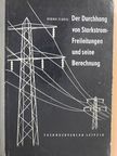 Georg Flegel - Der Durchhang von Starkstrom-Freileitungen und seine Berechnung [antikvár]