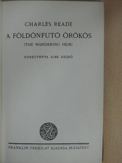 Charles Reade - A földönfutó örökös [antikvár]