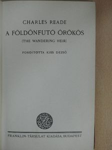 Charles Reade - A földönfutó örökös [antikvár]