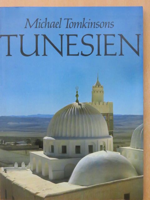 Michael Tomkinsons - Tunesien [antikvár]