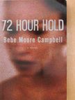 Bebe Moore Campbell - 72 Hour Hold [antikvár]