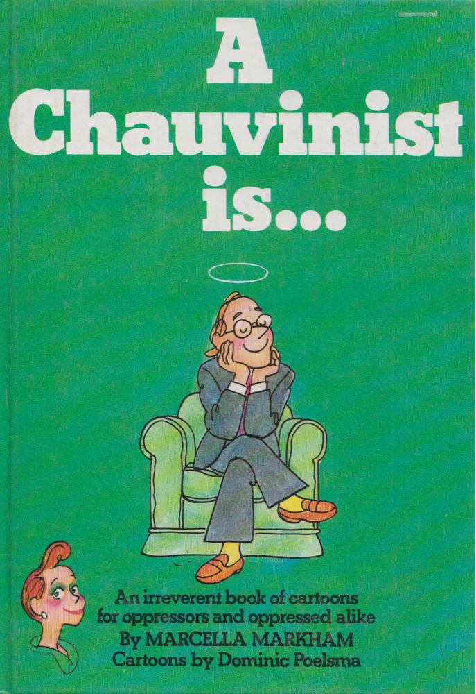 Marcella Markham - A Chauvinist is... [antikvár]