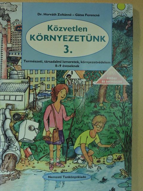 Dr. Horváth Zoltánné - Közvetlen környezetünk 3. [antikvár]