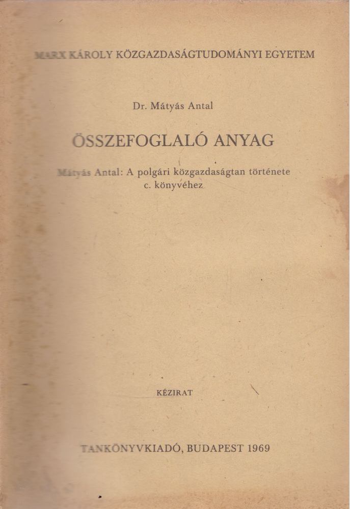 Dr. Mátyás Antal - Összefoglaló anyag [antikvár]
