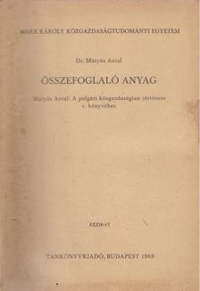 Dr. Mátyás Antal - Összefoglaló anyag [antikvár]