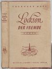 Eberhard Moes - Lockton der Fremde [antikvár]