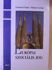 Gyulavári Tamás - Európai szociális jog [antikvár]