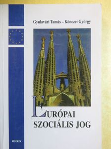 Gyulavári Tamás - Európai szociális jog [antikvár]