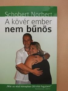 Schobert Norbert - A kövér ember nem bűnös [antikvár]