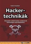 Fehér Krisztián - Hackertechnikák [eKönyv: epub, mobi, pdf]