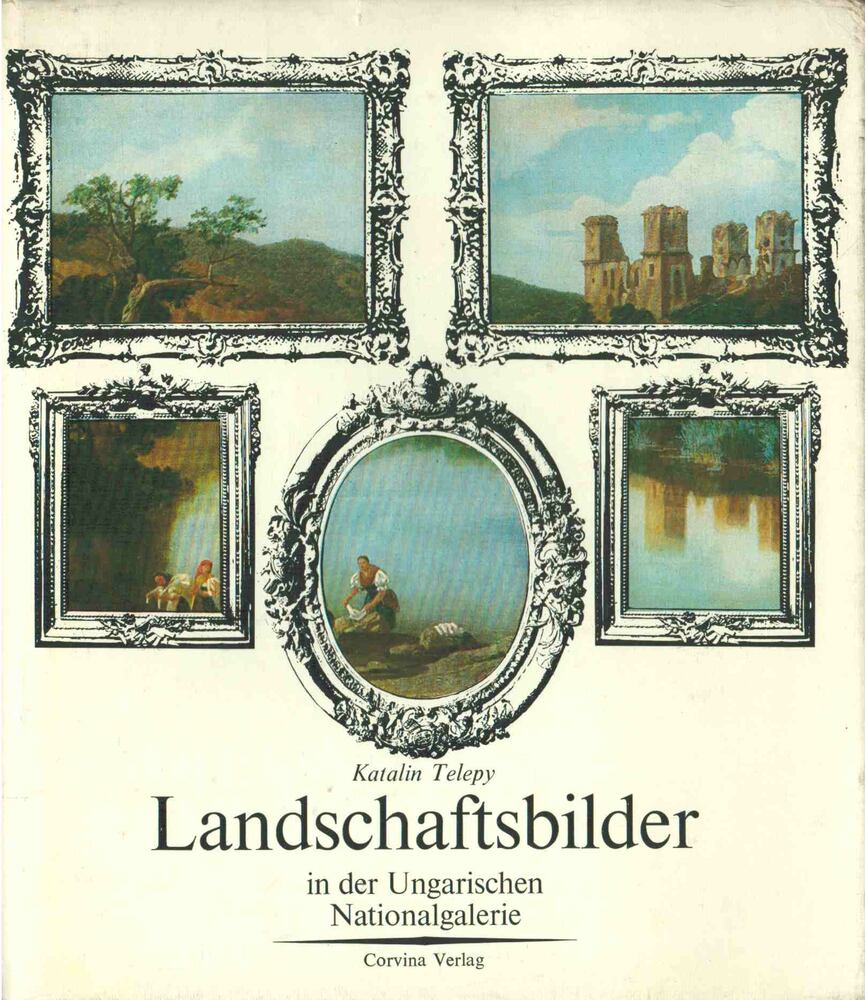 Telepy Katalin - Landschaftsbilder in der Ungarischen Nationalgalerie [antikvár]