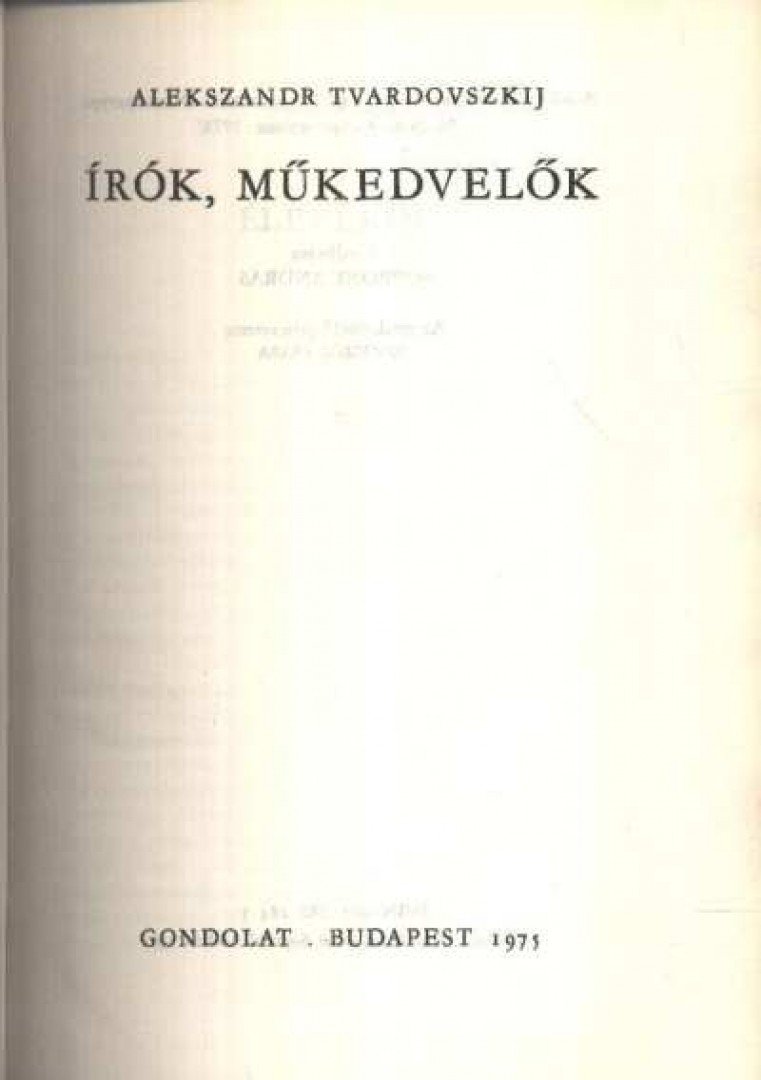Tvardovszkij, Alekszandr - Írók, műkedvelők [antikvár]