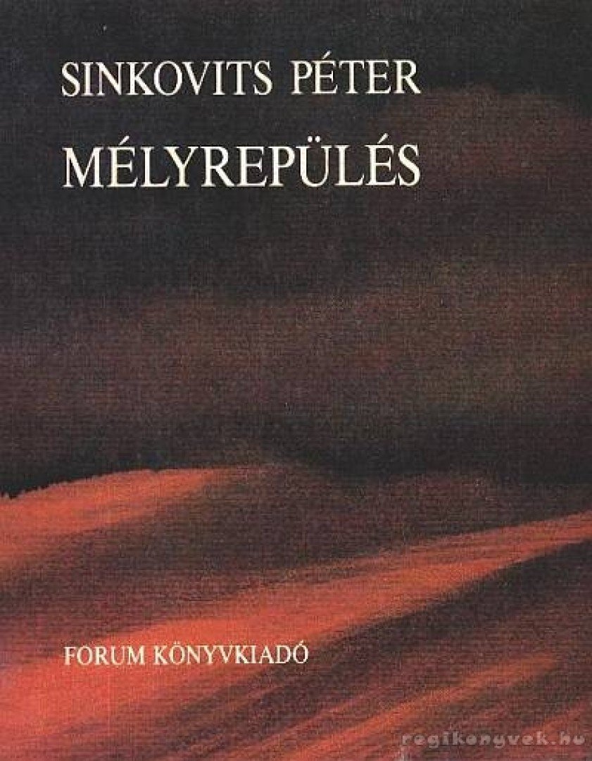 SINKOVITS PÉTER - Mélyrepülés [antikvár]