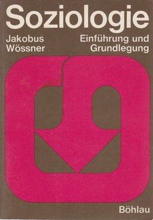 Wössner, Jakobus - Soziologie [antikvár]