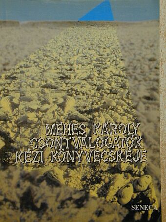Méhes Károly - Csontválogatók kézi könyvecskéje [antikvár]