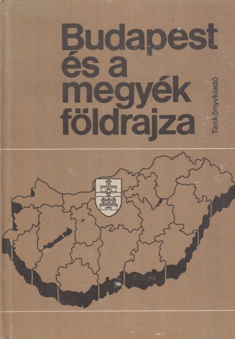 Dr. Frisnyák Sándor - Budapest és a megyék földrajza [antikvár]