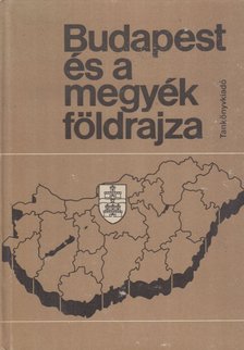 Dr. Frisnyák Sándor - Budapest és a megyék földrajza [antikvár]