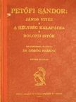 Petőfi Sándor - János vitéz/A helység kalapácsa/Bolond Istók [antikvár]