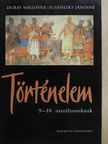 Duray Miklósné - Történelem 9-10. osztályosoknak [antikvár]