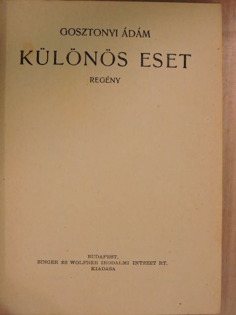 Gosztonyi Ádám - Különös eset [antikvár]