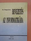 Dr. Perge Imre - Bevezetés az informatikába [antikvár]