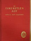 Ady Lajosné - Az ismeretlen Ady [antikvár]