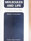 Mikhail V. Vol'kenshtein - Molecules and Life [antikvár]