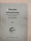 Bilderatlas zur Kulturgeschichte 1. [antikvár]