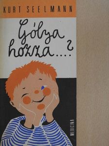 Kurt Seelmann - Gólya hozza...? [antikvár]