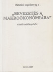 Gacsályi István, Simonits Zsuzsanna - Oktatási segédanyag a Bevezetés a makroökonómiába c. tankönyvhöz [antikvár]