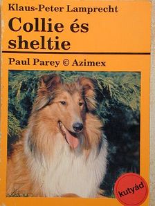 Klaus-Peter Lamprecht - Collie és sheltie [antikvár]