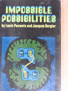 Jacques Bergier - Impossible Possibilities [antikvár]