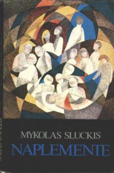 Sluckis, Mykolas - Naplemente [antikvár]