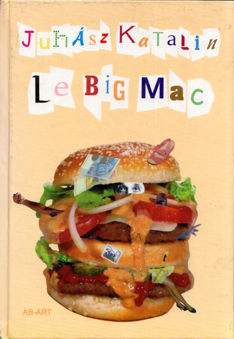 Juhász Katalin - Le Big Mac [antikvár]